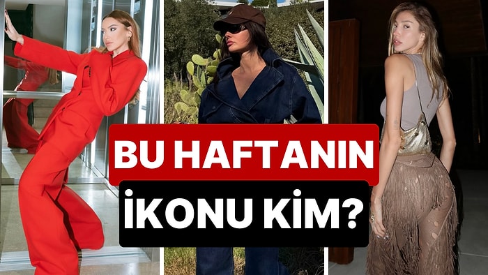 Haftanın En Şık Kadın Ünlüsünü Sizin Oyunuzla Seçiyoruz!