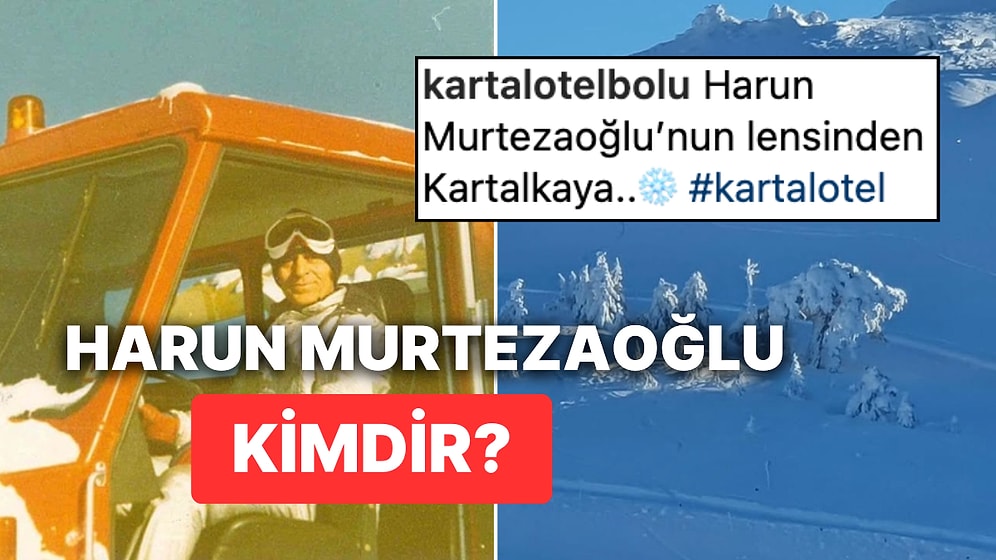 Harun Murtezaoğlu Kimdir? Grand Kartal Otel Sahibinin Oğlu Harun Murtezaoğlu ile İlgili Merak Edilenler