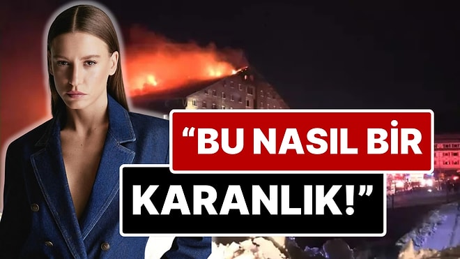 Sessiz Kalmadı: Serenay Sarıkaya'dan 76 Kişiyi Kaybettiğimiz Yangın Faciasında Tedbirsizliğe Sert Çıkış!