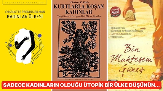 Belki de Başucu Kitabın Haline Gelecek Güçlü Kadınları Konu Alan Kitaplar