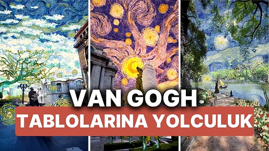 Sanat İçinde Sanat! Eşsiz Van Gogh Tablolarından Mexico City'e Yolculuk