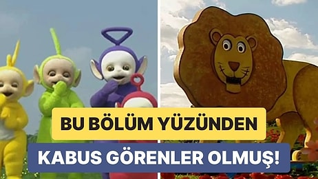 Teletabiler’in Bir Bölümü O Kadar Korkutucuydu ki 1999’da Yasaklandı! Aslan ve Ayı Masalı