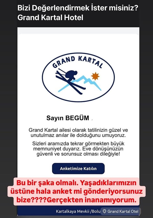 Bolu'nun önemli turizm merkezlerinden olan Kartalkaya'da bulunan ve 78 kişiye mezar olan Grand Kartal Otel'in müşterilerine gönderdiği değerlendirme paylaşımı tepkiye sebep oldu.