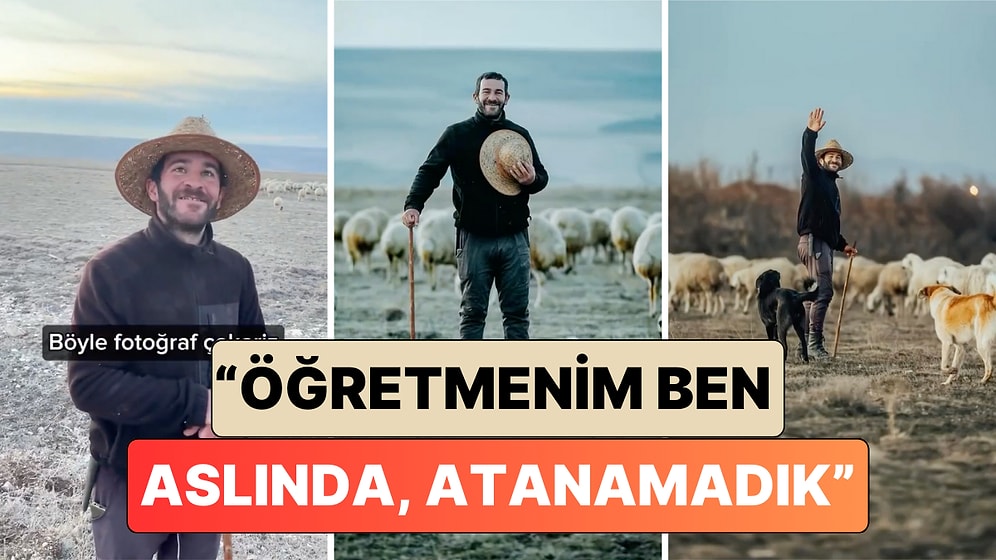 Bir Gezginin Fotoğrafını Çekmek İstediği Çobanın Aslında Atanamamış Bir Öğretmen Olduğu Ortaya Çıktı