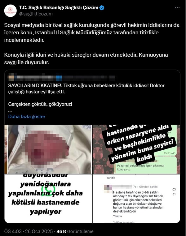 Sosyal medyada iddiaların yayılmasının ardından Sağlık Bakanlığı'na bağlı 'Sağlıklı Çözüm' hesabından İstanbul İl Sağlık Müdürlüğü'nün iddialar hakkında inceleme başlattığı duyuruldu.