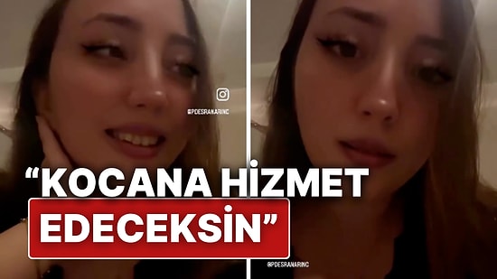 "Kocana Hizmet Edeceksin" Diyen Kadının Sözleri Sosyal Medyada Tepki Çekti