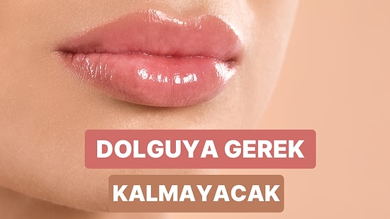 Dudaklarınızı Daha Dolgun Gösterecek 10 Basit Makyaj Tüyosu