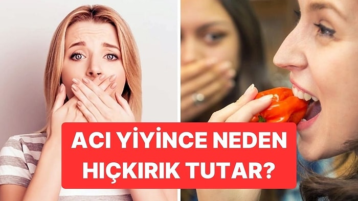 Acı Biber Yiyince Neden Susuz Kalmışız Gibi Hıçkırık Tutar?