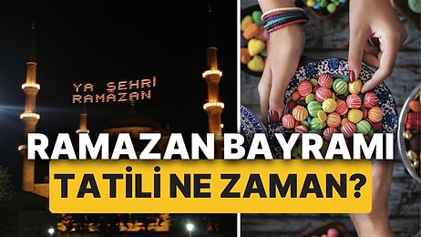 Ramazan Bayramı Ne Zaman Başlayacak? 2025 Ramazan Bayramı Tatili Kaç Gün Sürecek, 9 Güne Çıkar mı?