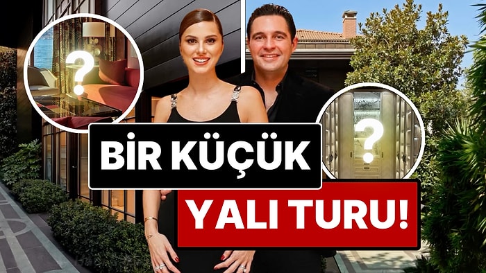 Nazlı Sabancı ve Hacı Sabancı'nın Kızları Arzu Alara'yla Beraber Yaşadığı Lüks Yalının Detaylarını İnceliyoruz