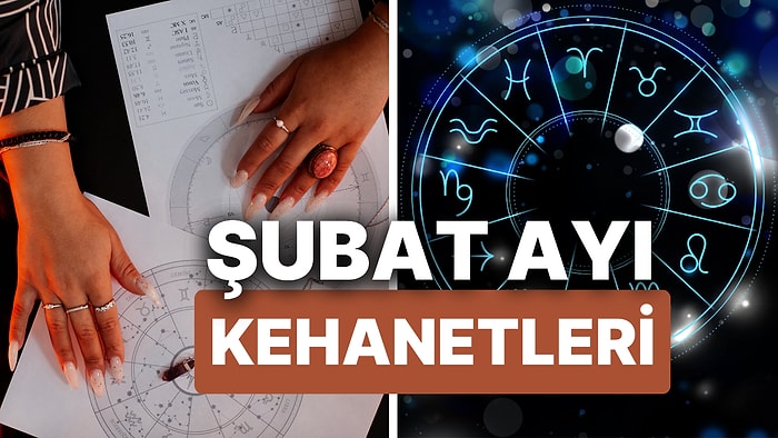 Şubat Ayında Meydana Gelecek Astrolojik Olaylar ve Burçlara Özel Kehanetler!