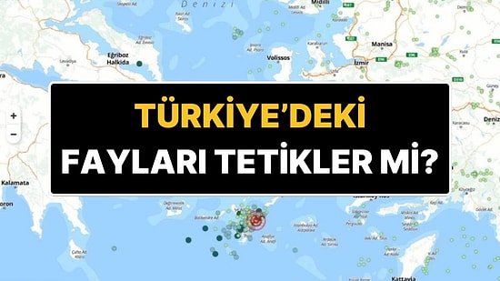 Uzmanlar Açıkladı: Ege Denizi’ndeki Deprem Fırtınası Türkiye’deki Fay Hatlarını Etkiler mi?