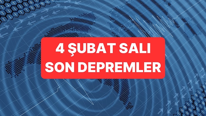 Ege Denizi Depremleri: 4 Şubat 2025 Salı AFAD ve Kandilli Rasathanesi Son Depremler Listesi