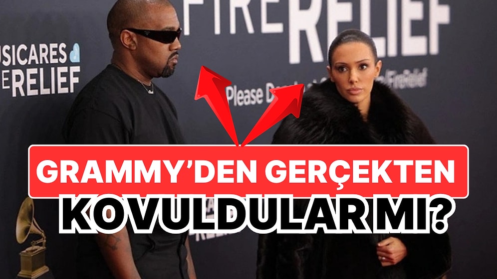 Kanye West ve Bianca Censori'nin Grammy'den Kovuldukları Zannedilirken Gerçek Çok Başka Çıktı!