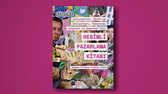 Girişimciler, Start-up’lar ve Pazarlamacılar İçin Hem Eğlenceli Hem Öğretici Rehber: Resimli Pazarlama Kitabı