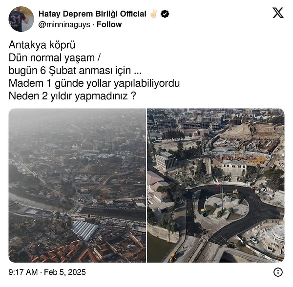 Ancak bölgede bulunanlar iki yıl boyunca bir arpa boyu yol alınmadığını belirtiyor. X'te Hatay Deprem Birliği isimli kullanıcı 6 Şubat anması için Antakya'da yolların yeni asfaltlandığını paylaştı.