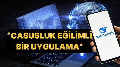 DeepSeek Ülkelerde Birer Birer Yasaklanıyor: "Casusluk Eğilimli Bir Uygulama"