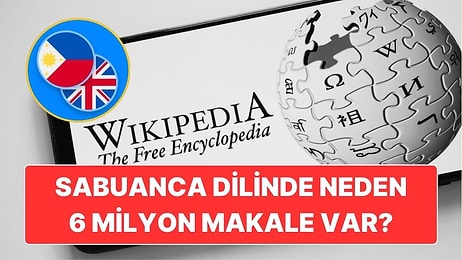 İngilizceyi Geçti Geçecek: Vikipedi'de Neden "Sabuanca" Dilinde 6 Milyondan Fazla Makale Var?