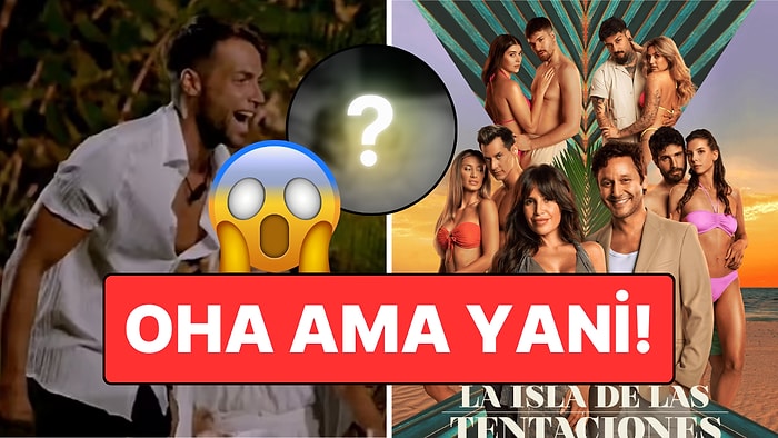 “Sevgili Ayartma” Programı: İspanya’da Yayınlanan Temptation Island'da Yaşananlar Ağızları Açık Bıraktı!