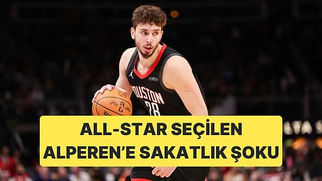 All-Star Seçilen Alperen Şengün Sakatlığıyla Yürekleri Ağza Getirdi