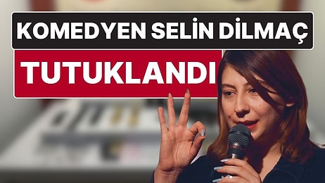 Komedyen Selin Dilmaç “Uyuşturucu Ticareti" Suçundan Tutuklandı