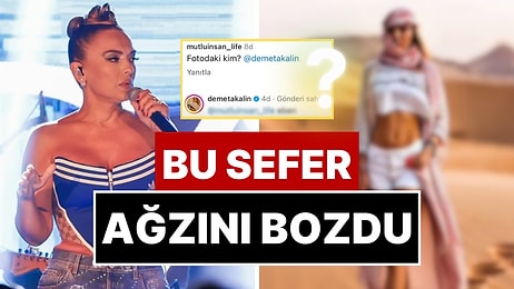 Ağzını Bozdu: Kendisine Benzemeyen Fotoğrafına Gelen "Bu Kim?" Yorumuna Demet Akalın'dan Sert Çıkış!