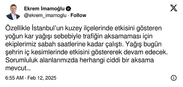 İstanbul Büyükşehir Belediye Başkanı Ekrem İmamoğlu da kar yağışının bugün de devam edeceğini belirterek vatandaşları uyardı.