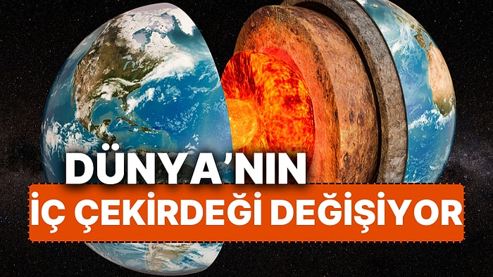 Dünya’nın İç Çekirdeği Değişiyor! Yavaşladığını Biliyorduk, İç Çekirdeğin Şekil Değiştirdiği de Tespit Edildi!