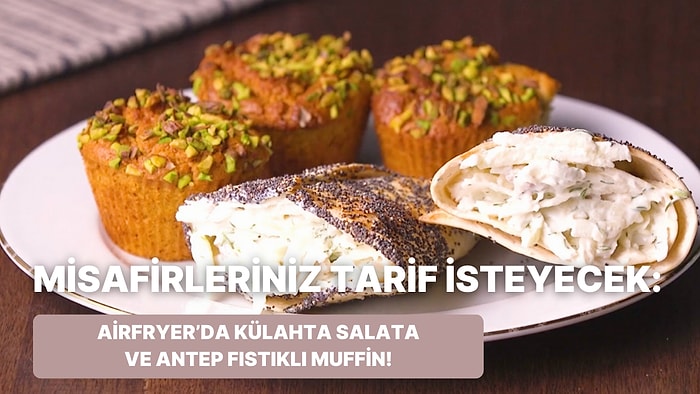 Philips Çift Hazneli Airfryer'da Külahta Salata ve Antep Fıstıklı Muffin Nasıl Yapılır?