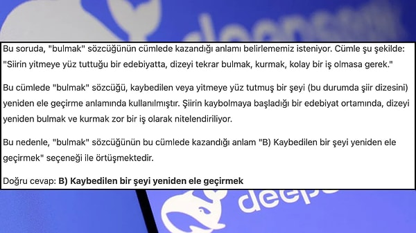 DeepSeek bu soruya "B" şıkkı cevabını vererek ilk doğru yanıtını vermiş oldu.