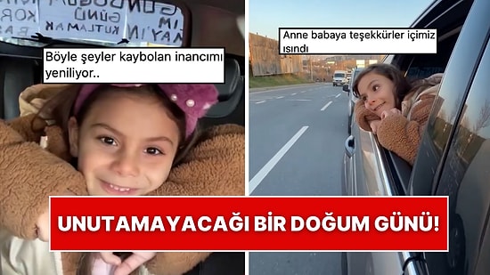 Kızının Doğum Günü İçin Arabaya Yazı Astı: Kornaya Basanları Gören Tatlı Kız Unutamayacağı Bir Gün Yaşadı