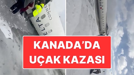Kanada’da Uçak Kazası: Acil İniş Yapan Uçak Ters Döndü