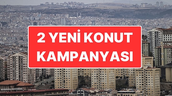 Bakan Murat Kurum Açıkladı: 2 Yeni Konut Kampanyası Geliyor