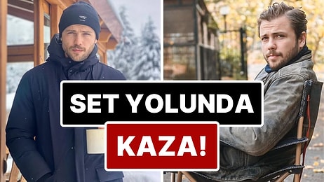 Hava Koşulları Başına Bela Oldu: Teşkilat Setine Gitmeye Çalışan Tolga Sarıtaş Trafik Kazası Geçirdi!