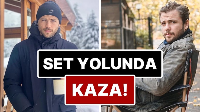 Hava Koşulları Başına Bela Oldu: Teşkilat Setine Gitmeye Çalışan Tolga Sarıtaş Trafik Kazası Geçirdi!