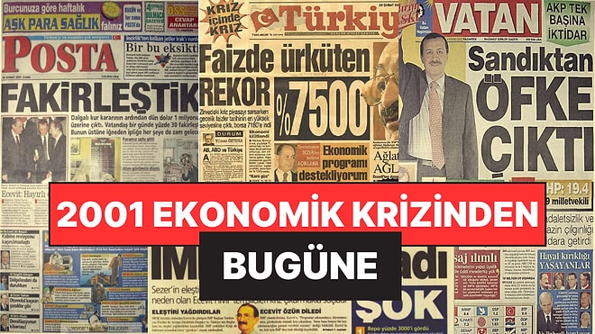 2001 Ekonomik Krizi Neden Oldu? 2001 Krizinden Bugünün Ekonomik Krizine Benzerlikler ve Farklılıklar