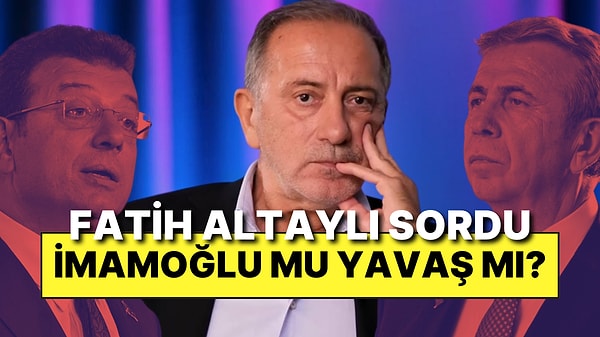 Fatih Altaylı Anket Başlattı: İmamoğlu mu Yavaş mı?