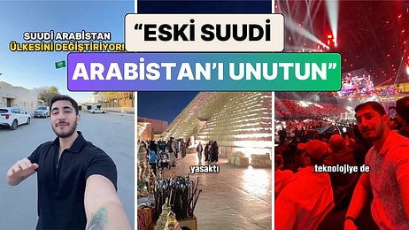 "Eski Suudi Arabistan'ı Unutun": Türk Bir Gezgin Suudi Arabistan'ın Kısa Sürede Yaşadığı Değişimi Anlattı