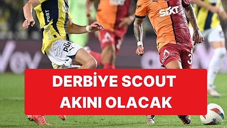 Galatasaray - Fenerbahçe Derbisinde 6 Yıldız İçin Scoutlar Tribünde Olacak