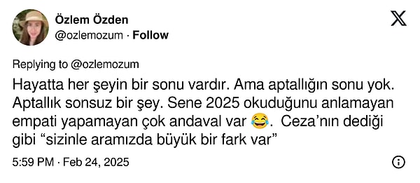 "Hayatta her şeyin bir sonu vardır. Ama aptallığın sonu yok. Aptallık sonsuz bir şey."