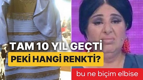 Tam 10 Yıl Geçti: Mavi-Siyah Rengiyle Dünya Çapında Kafa Karışıklığı Yaratan Elbisenin Sırrı Neydi?