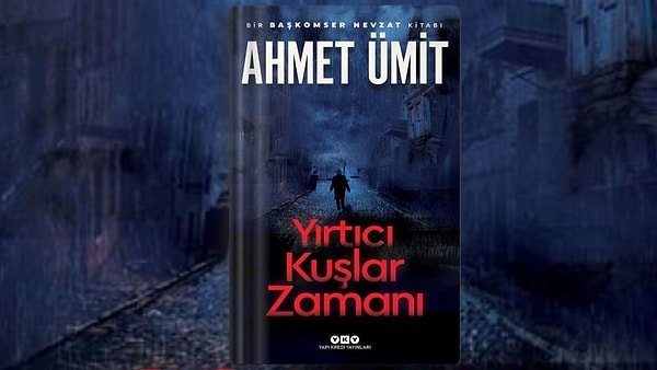 10. Yırtıcı Kuşlar Zamanı – Ahmet Ümit