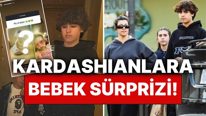 Sürpriz Bebek: Kourtney Kardashian'ın 15 Yaşındaki Oğlu Mason'un Piper İsimli Bir Kızı Olduğu Ortaya Çıktı!