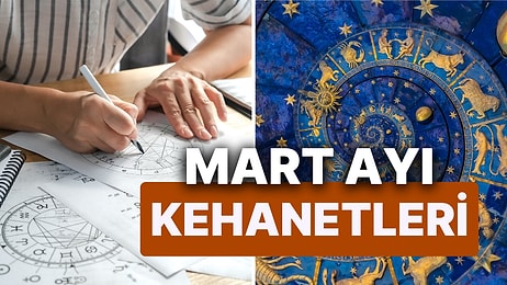 Mart Ayında Meydana Gelecek Astrolojik Olaylar ve Burçların Kehanetleri