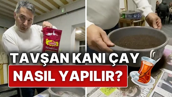 Kahvehane İşletmecisi, Tavşan Kanı Çay Demlemenin Püf Noktasını Paylaştı
