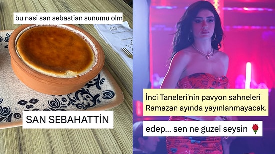 Güveçte San Sebastian'dan Ramazan Modunun Açılmasına Son 24 Saatin Viral Tweetleri