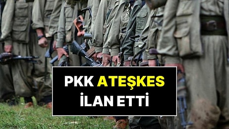 Terör Örgütü PKK Ateşkes İlan Etti