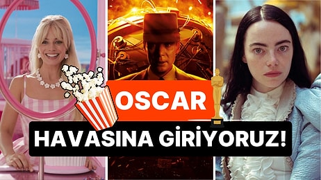 Yavaştan Isınalım: 2025 Oscar Töreni'ne Odaklanmışken Geçen Yılın En İyi Filmlerini Bir Kez Daha Hatırlayalım