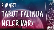 Tarot Falına Göre 3 Mart Pazartesi Günü Senin İçin Nasıl Geçecek?