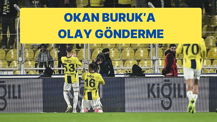 Fenerbahçe Golleri Attı, Okan Buruk'a Göndermeyi Unutmadı